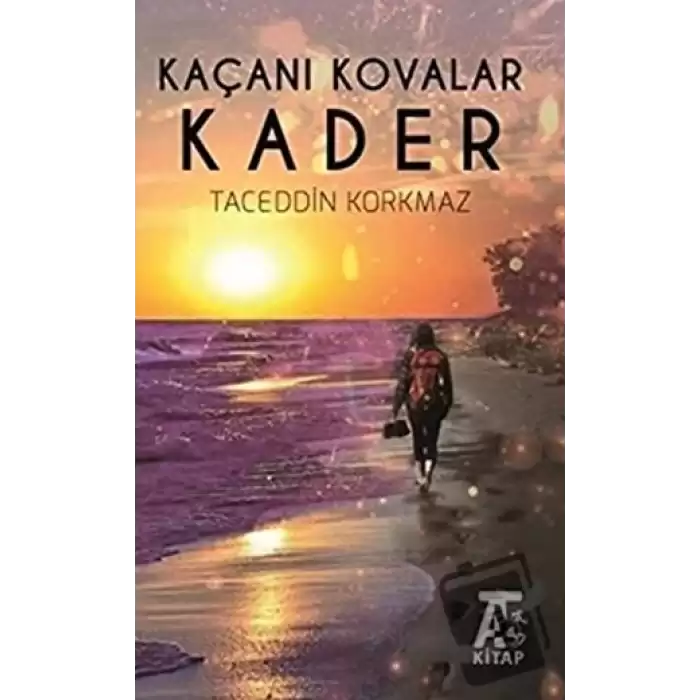 Kaçanı Kovalar Kader