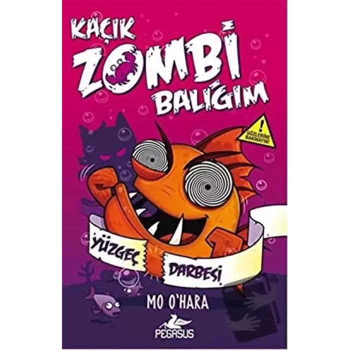 Kaçık Zombi Balığım 4 (Ciltli)