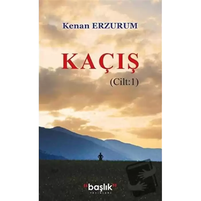 Kaçış Cilt: 1