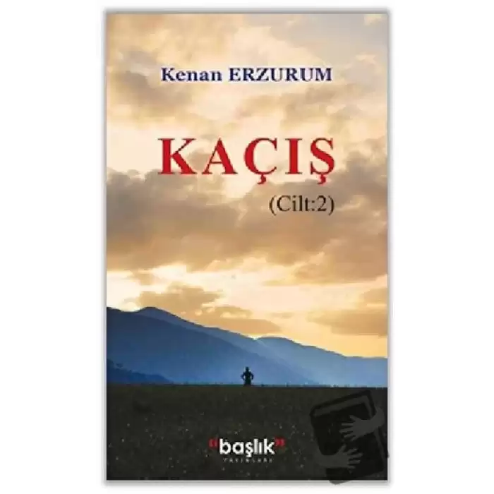 Kaçış Cilt: 2