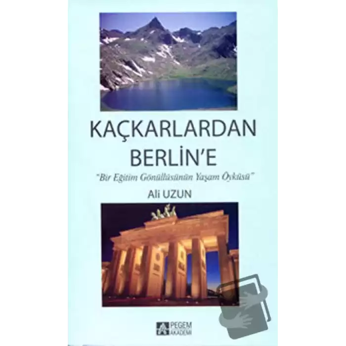 Kaçkarlardan Berlin’e