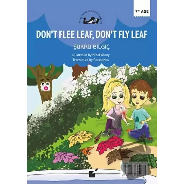 Kaçma Yaprak Uçma Yaprak (Don’t Flee Leaf, Don’t Fly Leaf)