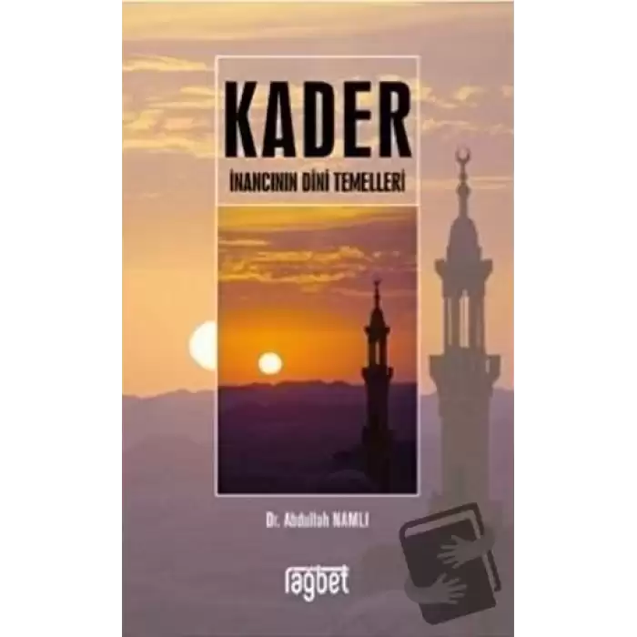 Kader İnancının Dini Temelleri