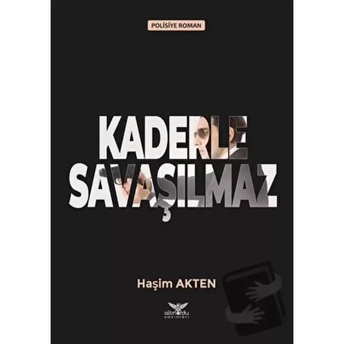 Kaderle Savaşılmaz