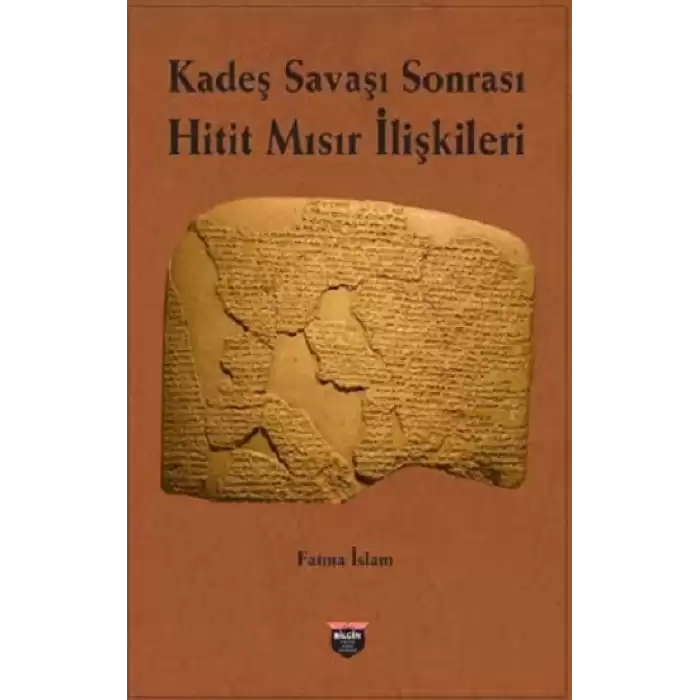 Kadeş Savaşı Sonrası Hitit-Mısır İlişkileri