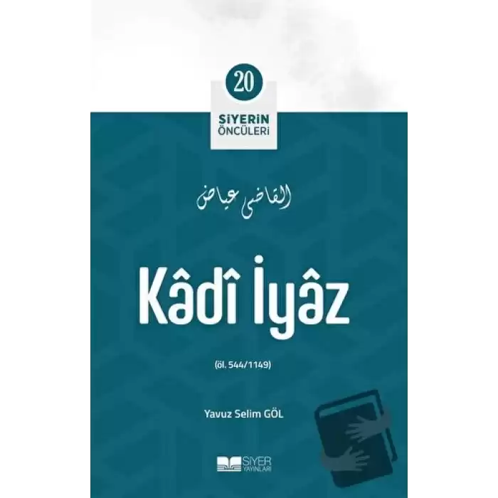 Kadi İyaz - Siyerin Öncüleri 20