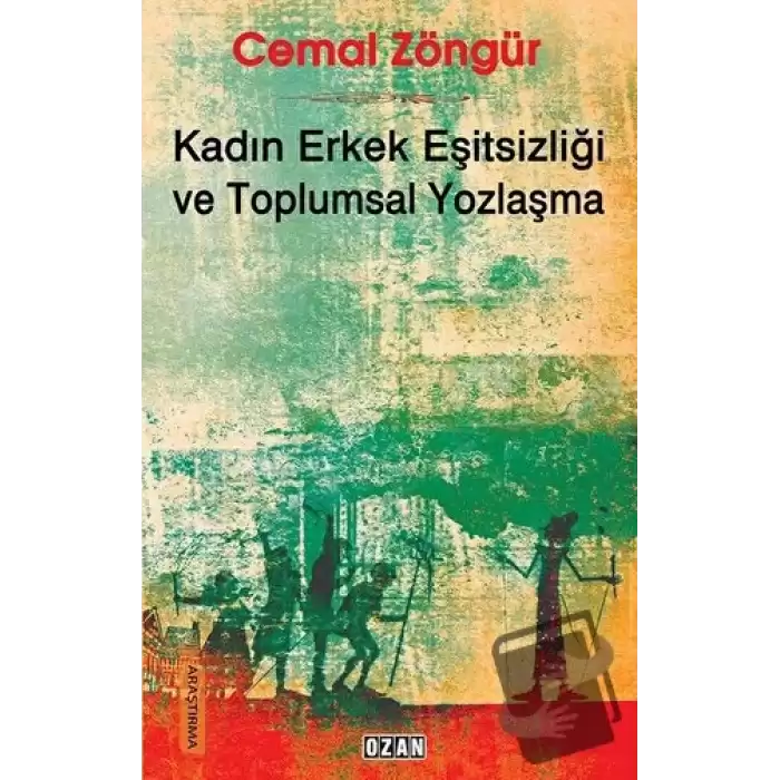 Kadın Erkek Eşitsizliği ve Toplumsal Yozlaşma