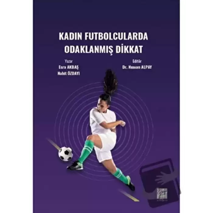 Kadın Futbolcularda Odaklanmış Dikkat