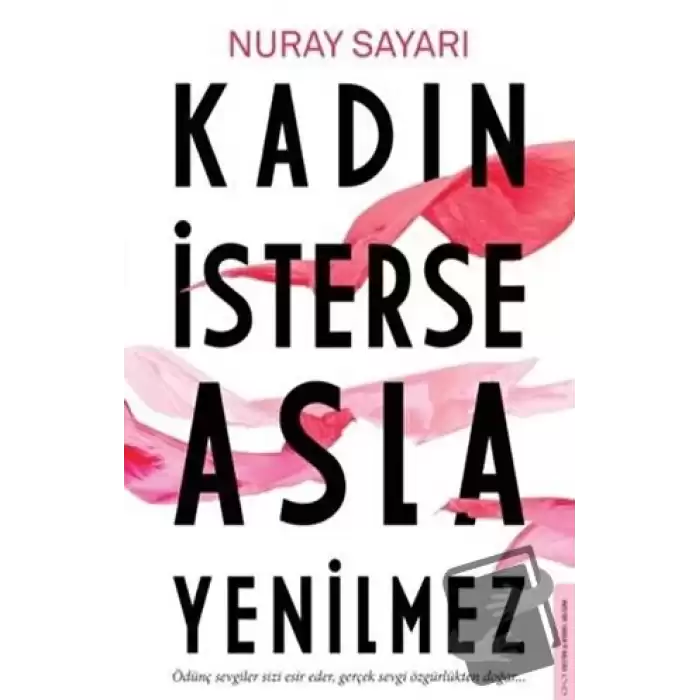 Kadın İsterse Asla Yenilmez