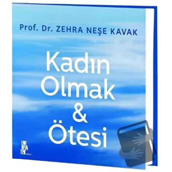 Kadın Olmak - Ötesi