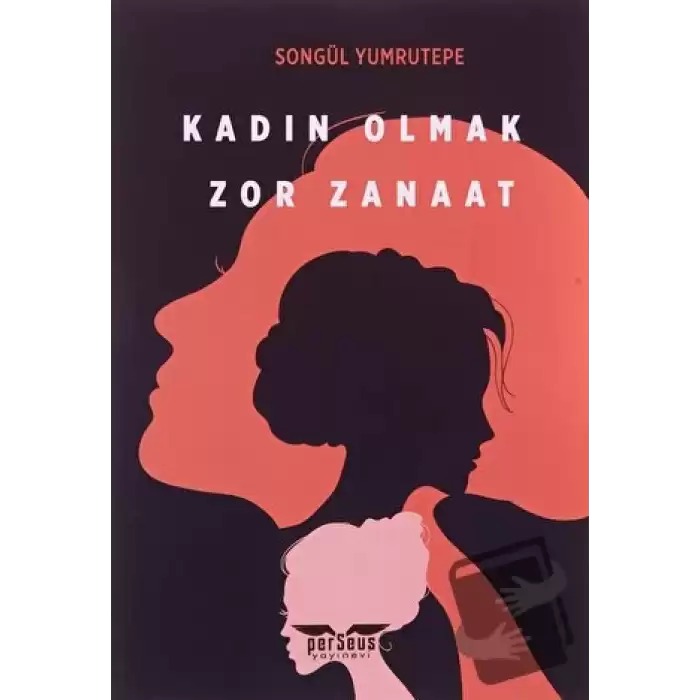 Kadın Olmak Zor Zanaat