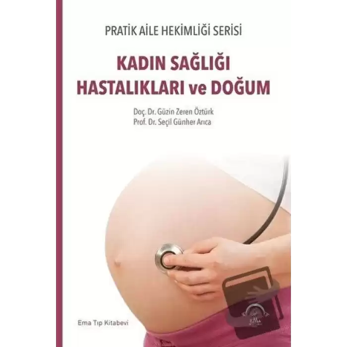 Kadın Sağlığı Hastalıkları ve Doğum