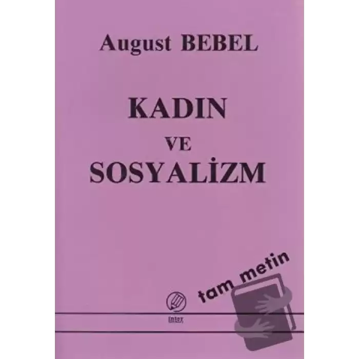 Kadın ve Sosyalizm (Tam Metin)