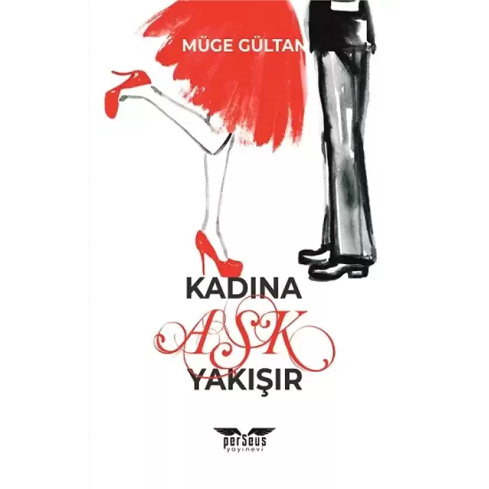 Kadına Aşk Yakışır