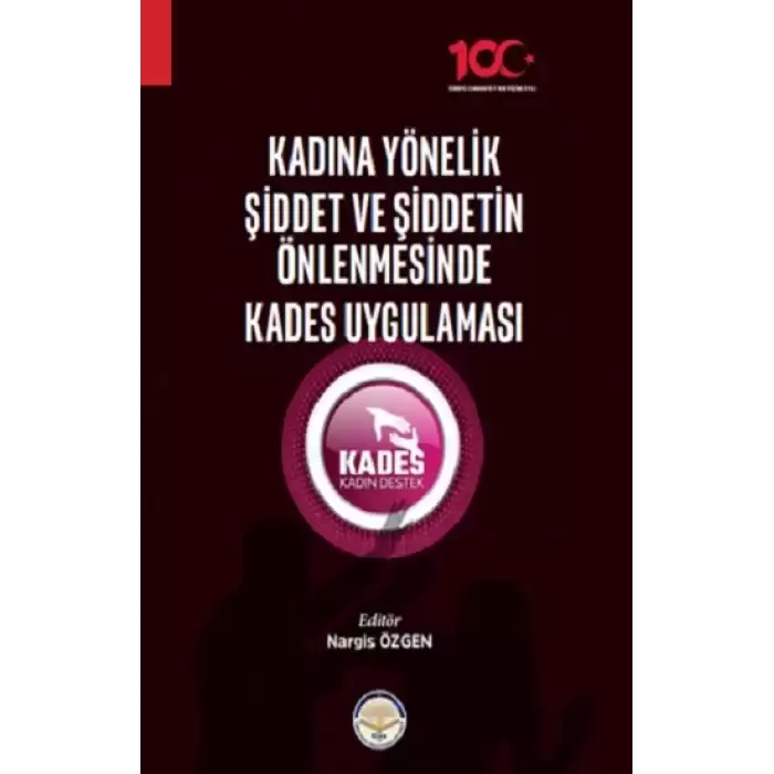 Kadına Yönelik Şiddet ve Şiddetin Önlenmesinde Kades Uygulaması