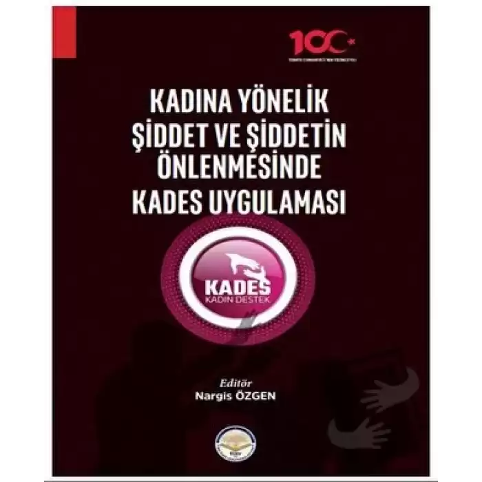 Kadına Yönelik Şiddet ve Şiddetin Önlenmesinde Kades Uygulaması