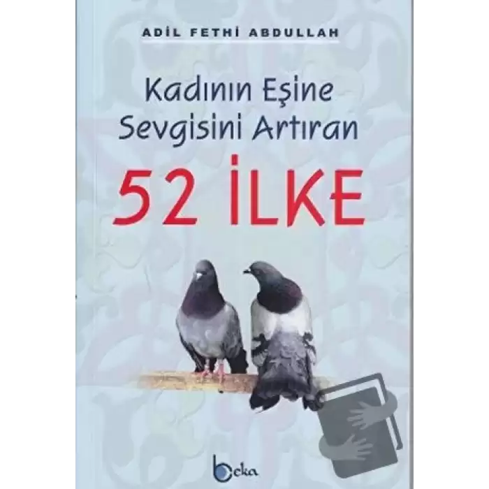 Kadının Eşine Sevgisini Arttıran 52 İlke