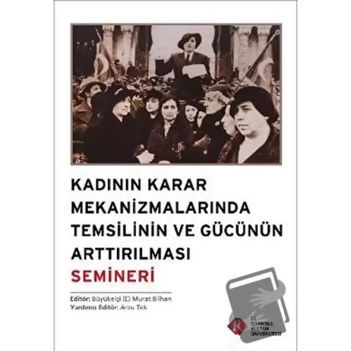 Kadının Karar Mekanizmalarında Temsilinin ve Gücünün Arttırılması Semineri