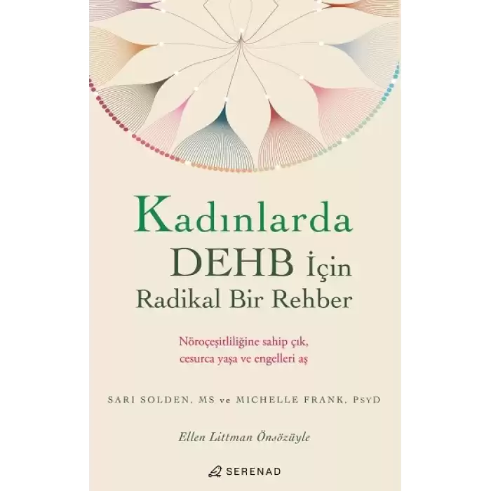 Kadınlarda DEHB İçin Radikal Bir Rehber