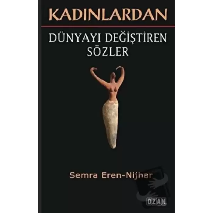 Kadınlardan Dünyayı Değiştiren Sözler