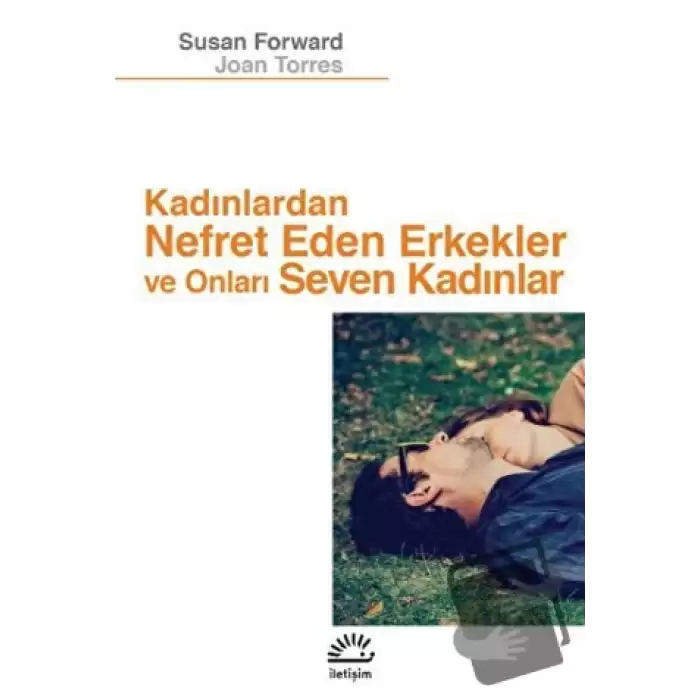 Kadınlardan Nefret Eden Erkekler ve Onları Seven Kadınlar