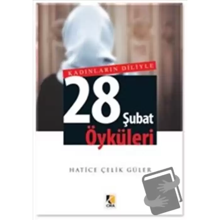 Kadınların Diliyle 28 Şubat Öyküleri