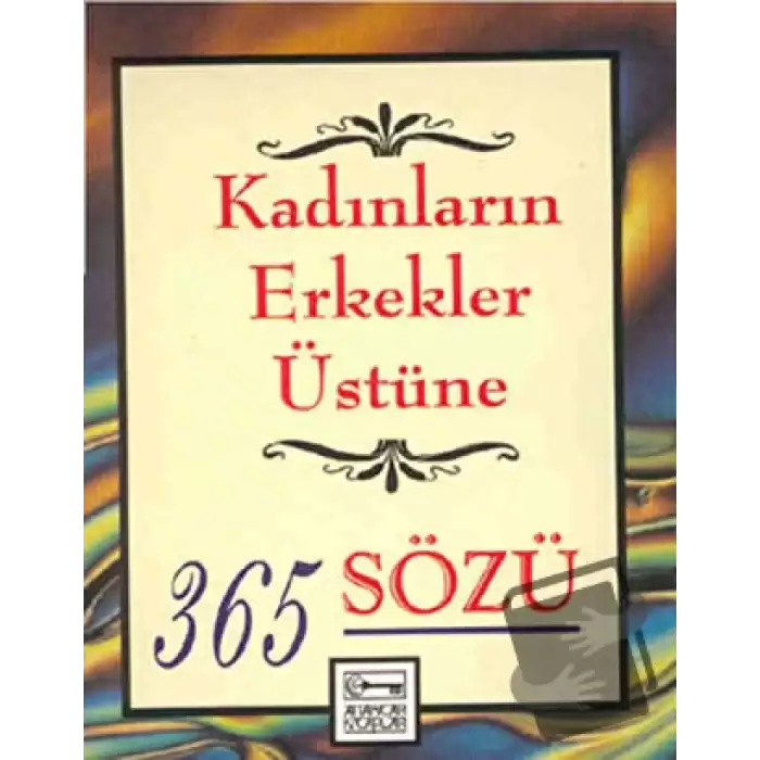 Kadınların Erkekler Üstüne 365 Sözü