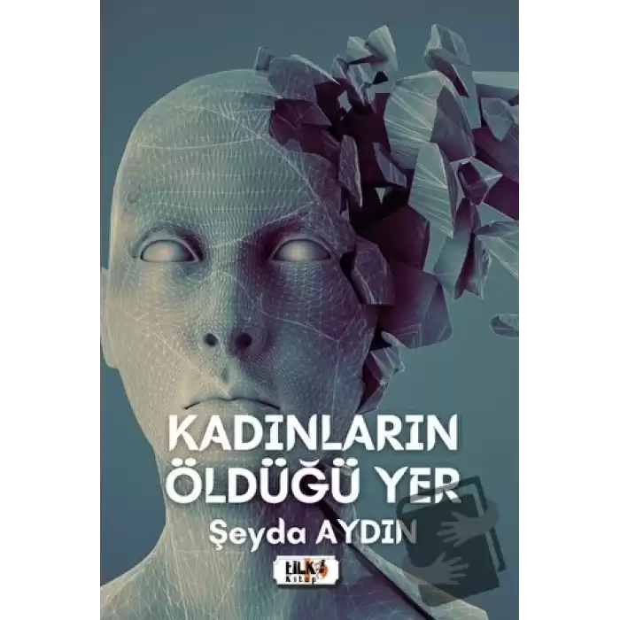 Kadınların Öldüğü Yer