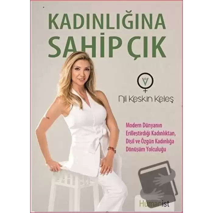 Kadınlığına Sahip Çık