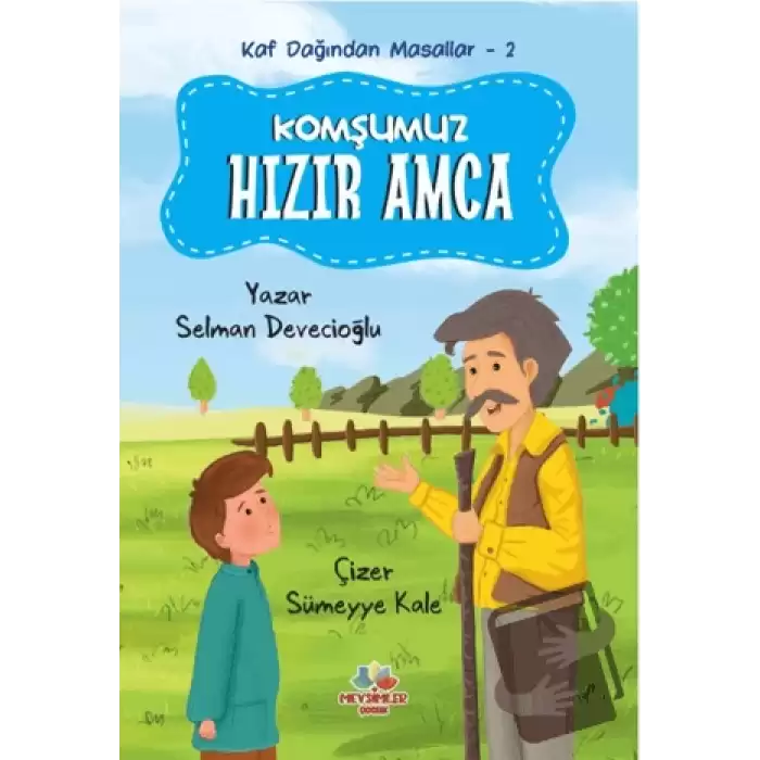 Kaf Dağından Masallar 2 - Komşumuz Hızır Amca