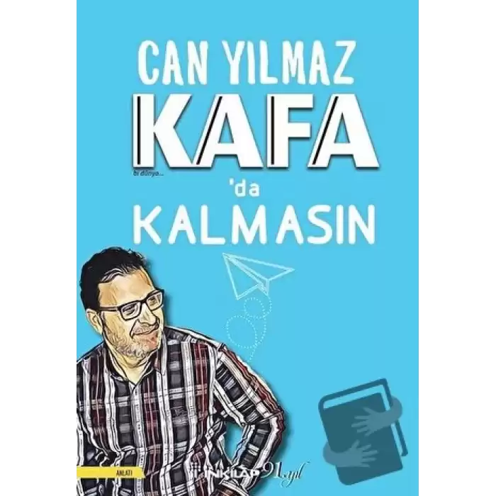 Kafada Kalmasın