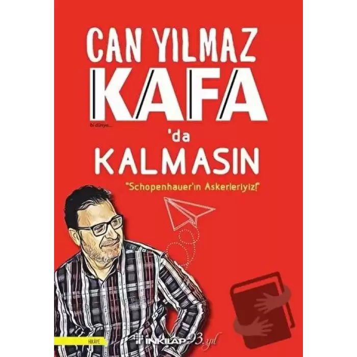 Kafada Kalmasın - Schopenhauerın Askerleriyiz!