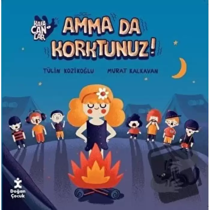 Kafacanlar - Amma da Korktunuz?