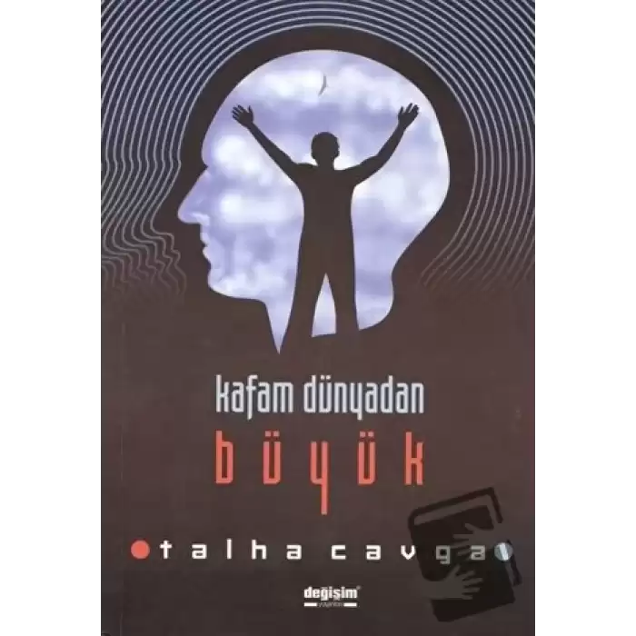 Kafam Dünyadan Büyük