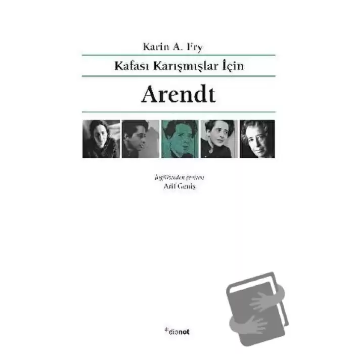 Kafası Karışmışlar İçin Arendt