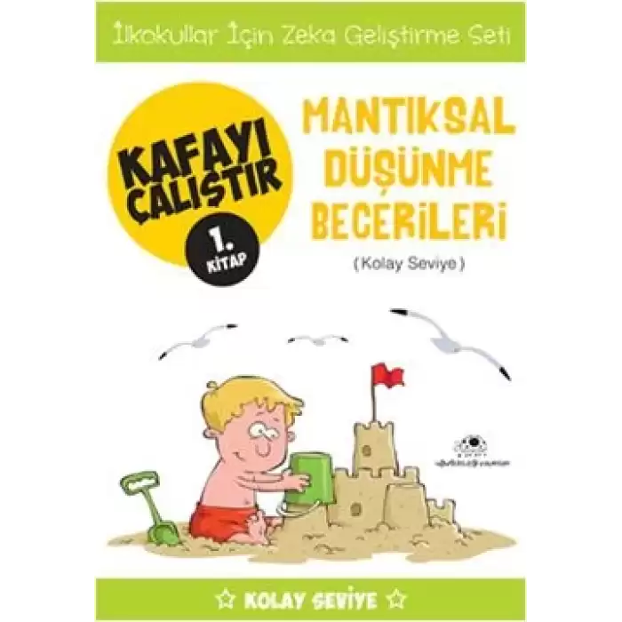 Kafayı Çalıştır 1 - Mantıksal Düşünme Becerileri (Kolay Seviye)