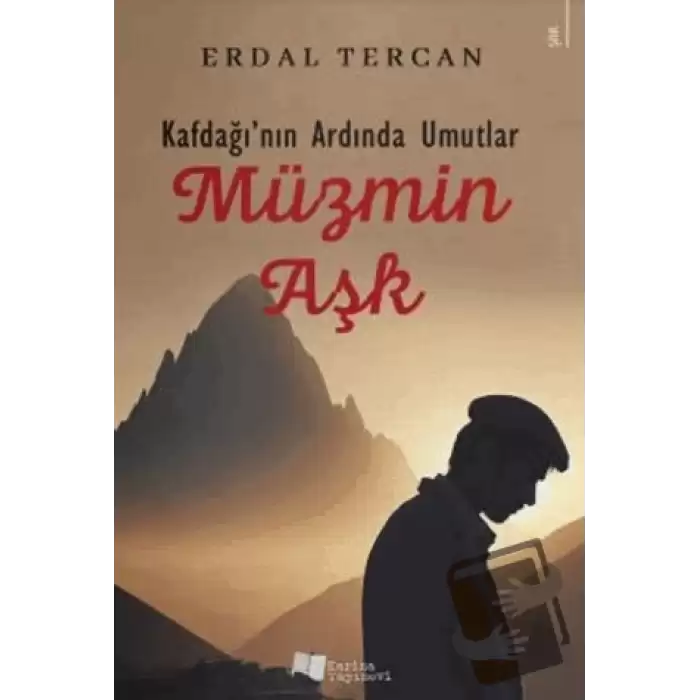 Kafdağının Ardında Umutlar - Müzmin Aşk