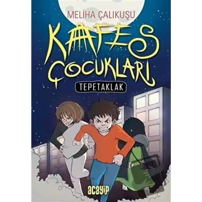 Kafes Çocukları - Tepetaklak