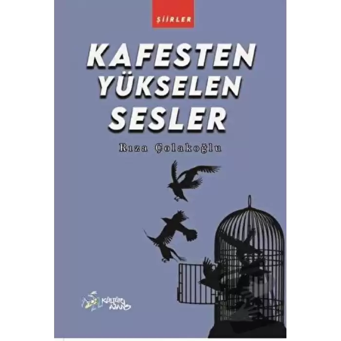 Kafesten Yükselen Sesler