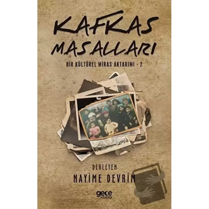 Kafkas Masalları - Bir Kültürel Miras Aktarımı - 2