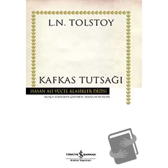 Kafkas Tutsağı (Ciltli)