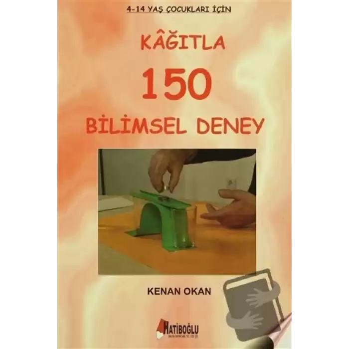 Kağıtla 150 Bilimsel Deney