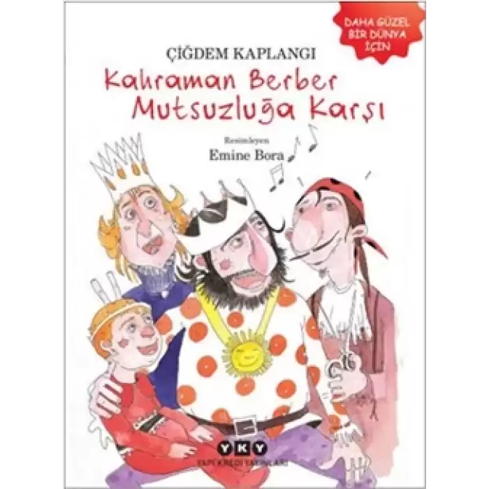 Kahraman Berber Mutsuzluğa Karşı