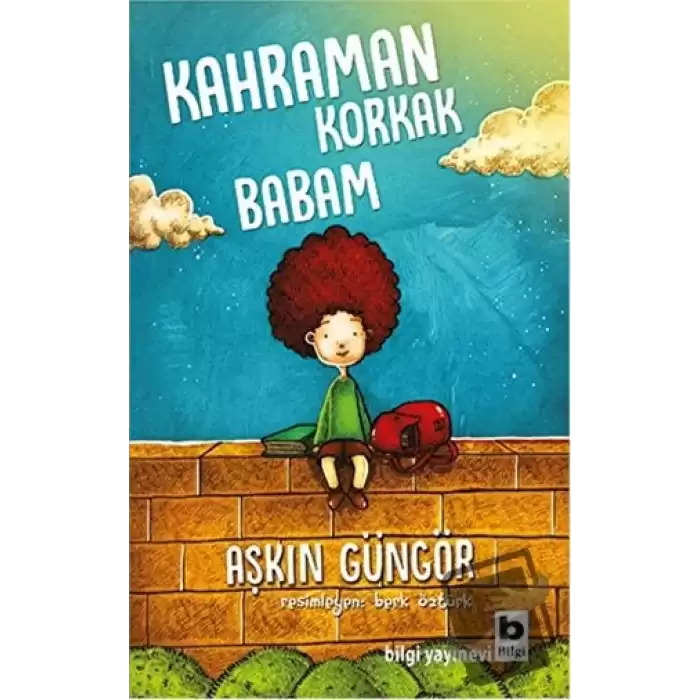 Kahraman Korkak Babam