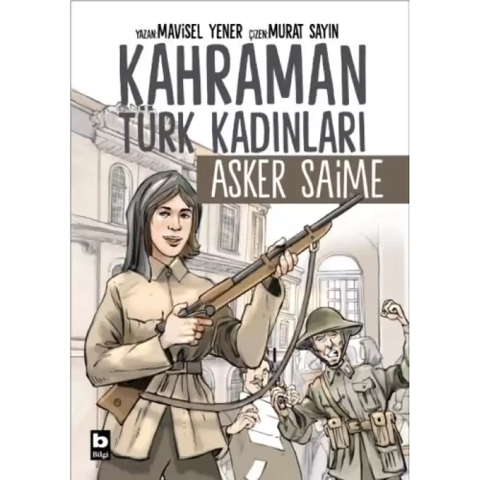 Kahraman Türk Kadınları Asker Saime