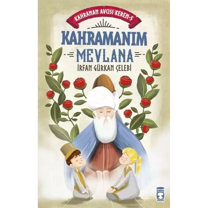 Kahramanım Mevlana - Kahraman Avcısı Kerem 5