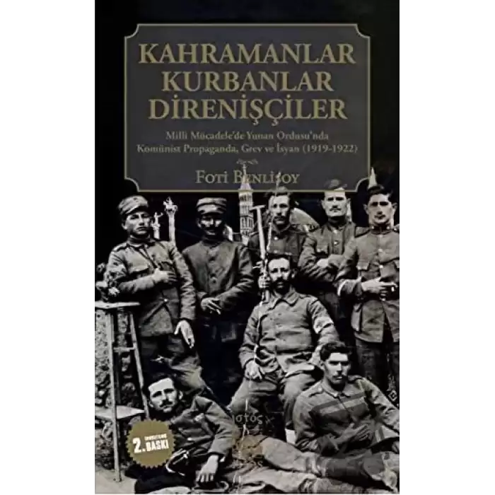 Kahramanlar, Kurbanlar, Direnişçiler