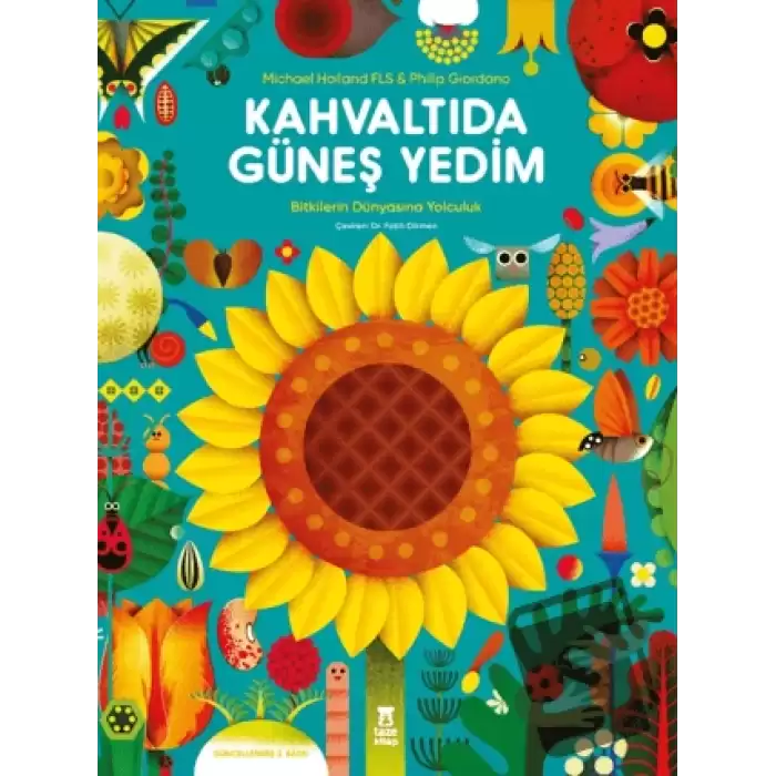 Kahvaltıda Güneş Yedim (Ciltli)