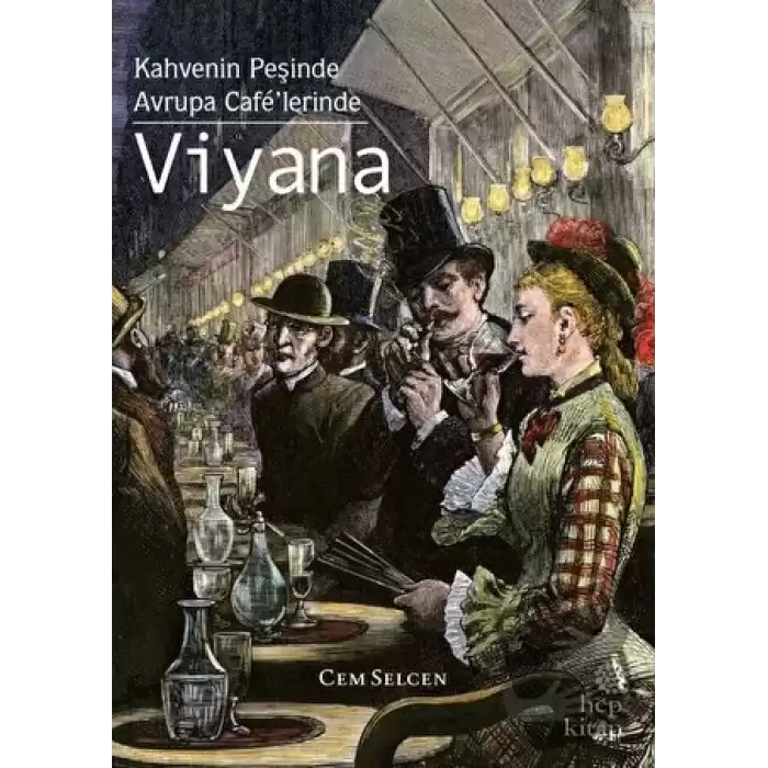 Kahvenin Peşinde / Avrupa Cafe’lerinde - Viyana