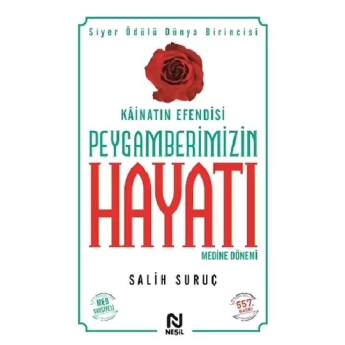 Kainatın Efendisi Peygamberimizin Hayatı  Medine Dönemi 2